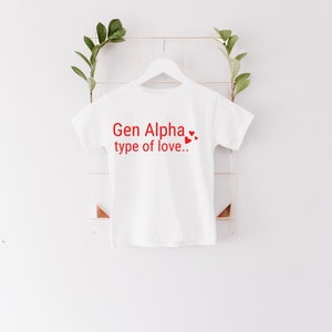 Gen Alpha type of love &#39;