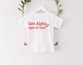 Gen Alpha type of love '