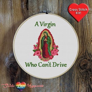 Kit de point de croix premium A Virgin Who Can't Drive - TOUT COMPRIS - Cerceau de 30 cm, aiguille, fil DMC, tissu et instructions