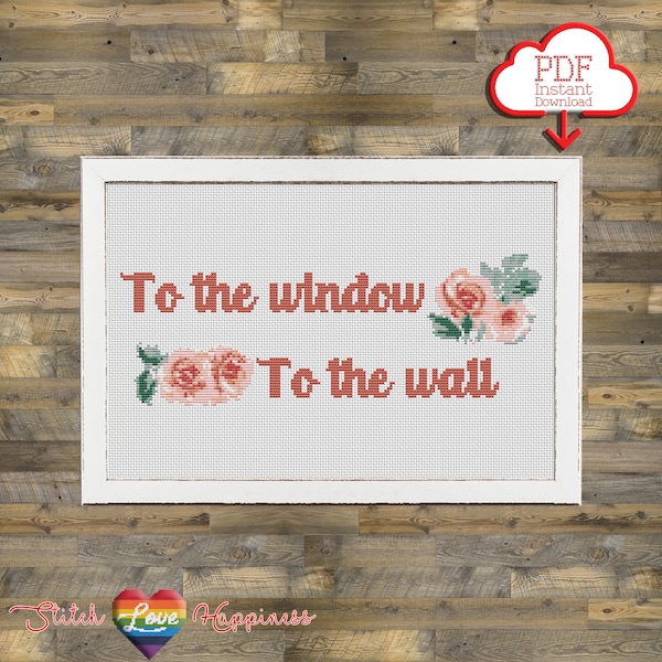 To the Window Cross Stitch Pattern | To the Wall  | Lil Jon and The East Side Boyz | Funny Cross Stitch | Housewarming Gift | Floral Pattern