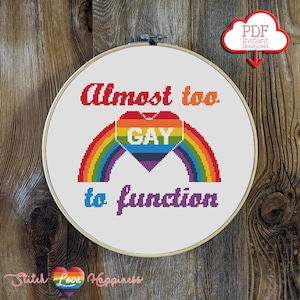 Schema punto croce &quot;Troppo gay per funzionare&quot; / Mese dell&#39;orgoglio / Arte arcobaleno / Design colorato / Cuore arcobaleno / Motivi divertenti