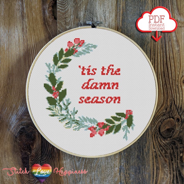 Tis the Damn Season Cross Stitch Pattern | Christmas Wreath | Cozy Patterns | Mistletoe and Holly | Home for the Holidays | Xmas Décor