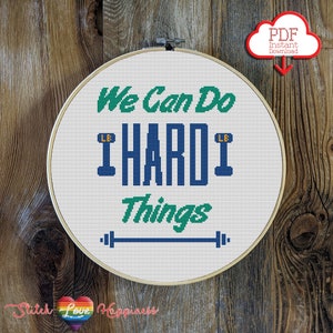 We Can Do Hard Things Cross Stitch Pattern | Working Out | Strength Training | Perseverance | Fitness Motivation | Colorful design