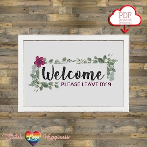 Please Leave by 9 Cross Stitch Pattern | Welcome Sign | Floral Pattern | Home Décor | Funny cross stitch | Colorful design