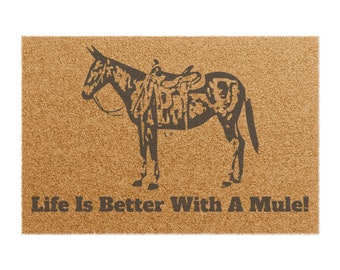 Het leven is beter met een muilezeldeurmat. Muildierrijder. Muilezel cadeau. Muilezelhuis. Muilezel aanwezig. Muilezelleven
