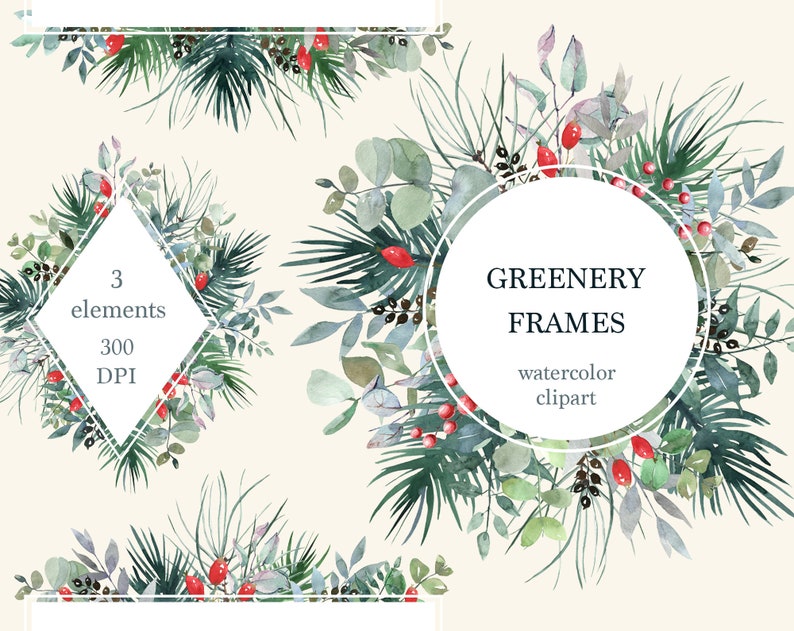 Op de afbeelding: Drie aquarel groene planten frames met een ronde, vierkante en ruitvorm. De frames zijn versierd met groene bladeren, dennennaalden en rode bessen. De tekst "GREENERY FRAMES" en "watercolor clipart" is in de afbeelding opgenomen.