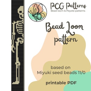 May include: A black and white bead loom pattern for a skeleton, with instructions for using Miyuki seed beads size 11/0. The pattern is printable and includes a butterfly logo for PCG Patterns.