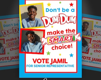 Don't be dum poster, Vote Class President, Prince, Homecoming Court, Student Council Flyer, Edit with Canva