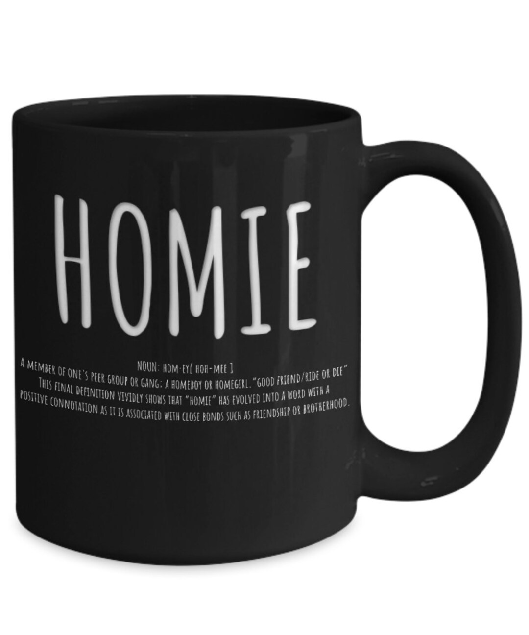 Homie Definition Mug/homies Coffee Mug/the Homies/homie Mug/homies/best Friend Gift/gag Gift for