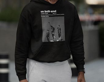 Unbothered Black History Hoodie | Tommie Smith, John Carlos, 1968 Olympics