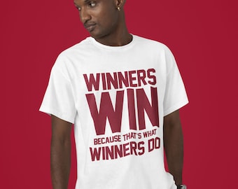 Los ganadores ganan porque eso es lo que hacen los ganadores, Roll Tide, Alabama, fútbol, deportes, camiseta, sudadera con capucha