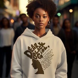 Dear Black Girl Hoodie: Melanin Pride Empowerment