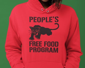 Programa de comida gratuita para el pueblo / Sudadera con capucha / Partido Pantera Negra / Huey P. Newton / Bobby Seale / Fred Hampton / Historia negra / Oakland CA