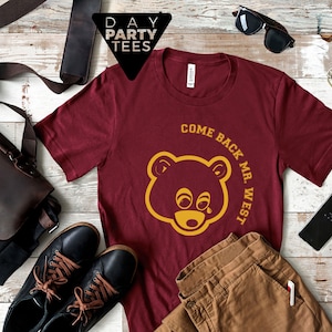Come Back Mr. West T-Shirt | Hip-Hop | Yeezy | Kanye | College Dropout | Late Registration | Graduation | MBDTF |  jeen-yuhs