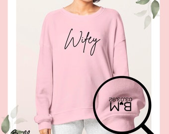 Wifey Sweatshirt | Wifey Sweater | Wifey Sweater with Dates| Personalized Sweaters for Partners | Custom Sweatshirt for your Her