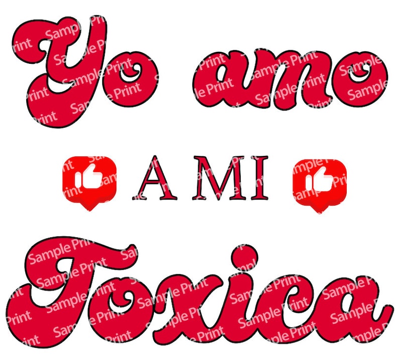 Yo Amo A Mi Toxica Png File Download Only Valentine Day Etsy Canada 