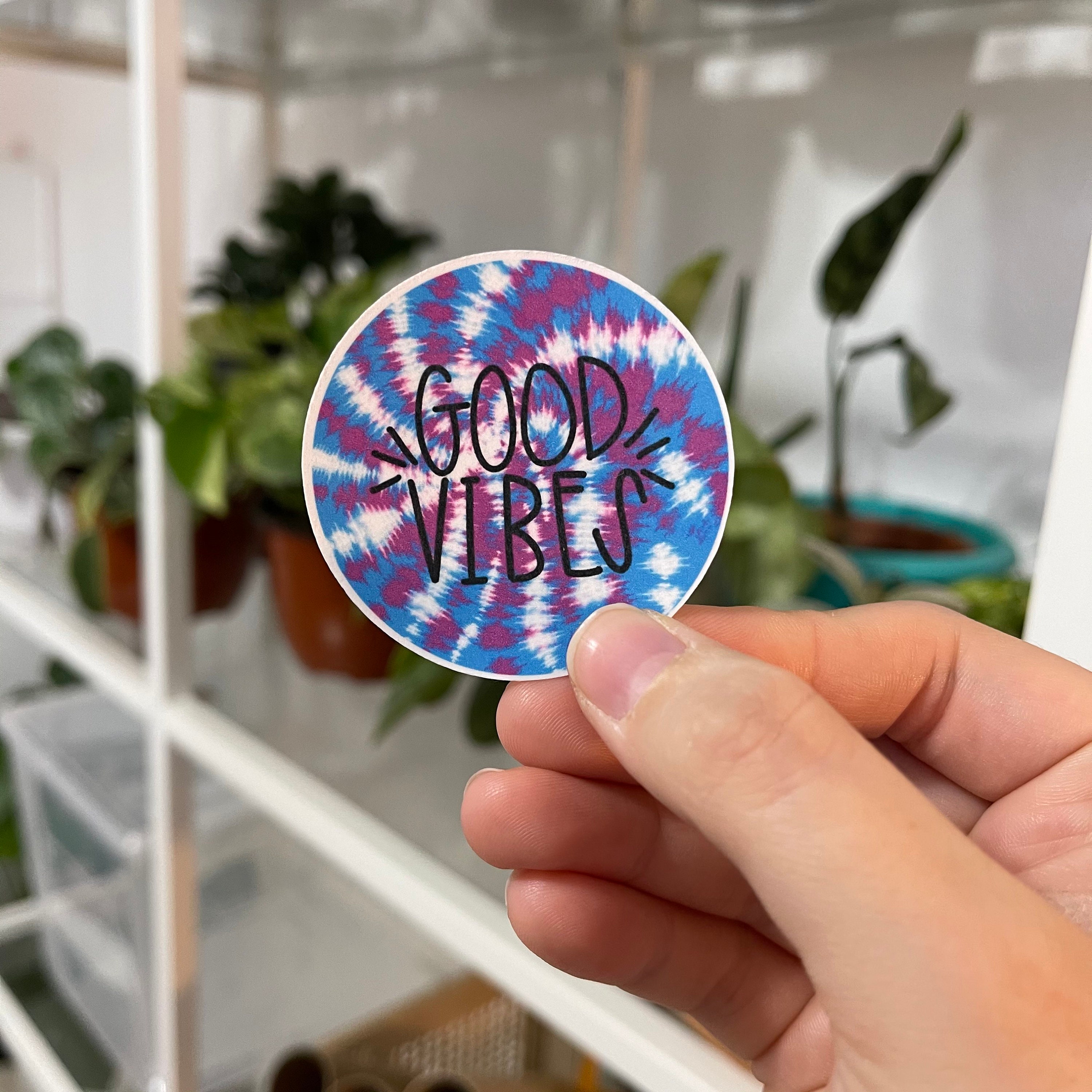 Good Vibes Tie Dye Sticker Good Vibes Sticker Tie Dye Etsy