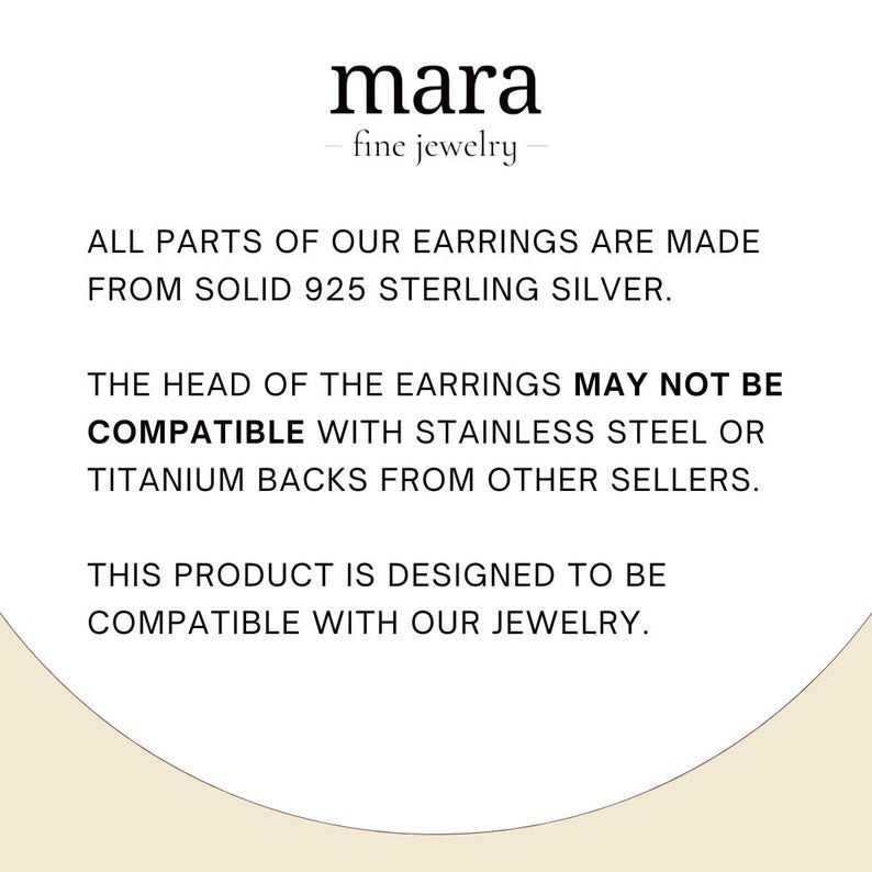 May include: A white background with the text "mara fine jewelry". The text states that all earring parts are made from solid 925 sterling silver. The earring heads may not be compatible with stainless steel or titanium backs from other sellers.