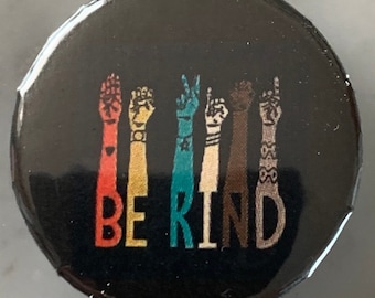 Be Kind (2) Pin Badge (choose size). Wellbeing / mental health / motivation / happiness / encouragement / inspiration / kindness / wear,love
