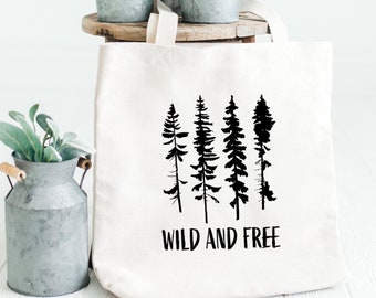 Wild and Free Canvas Tote Bag - Pine Tree Tote Bag - Reusable Shopping Shoulder Tote - Eco-Friendly Gifts