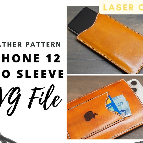 iPhone 12 Pro Sleeve pattern SVG - DIY iPhone 12 leather sleeve, leather pattern, SVG pattern, Laser ready, diy project, leather laser cut,