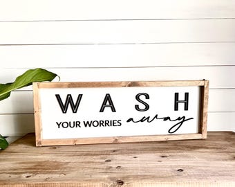 Wash Your Worries Away Modern 3D Farmhouse Bathroom Wood Sign | Handmade Décor