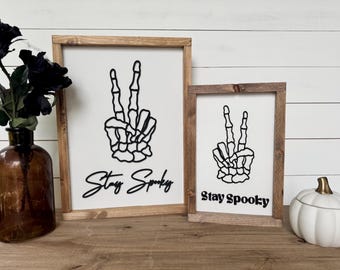 Stay Spooky Skeleton Hand Halloween Wood Sign | Farmhouse Decor