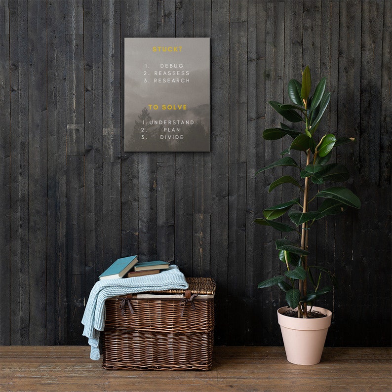 K&ouml;nnte beinhalten: Ein Motivationsposter mit grauem Hintergrund und gelbem Text. Das Poster lautet "Feststecken? 1. Debuggen 2. Neubewerten 3. Recherchieren" und "Um zu l&ouml;sen 1. Verstehen 2. Planen 3. Teilen".