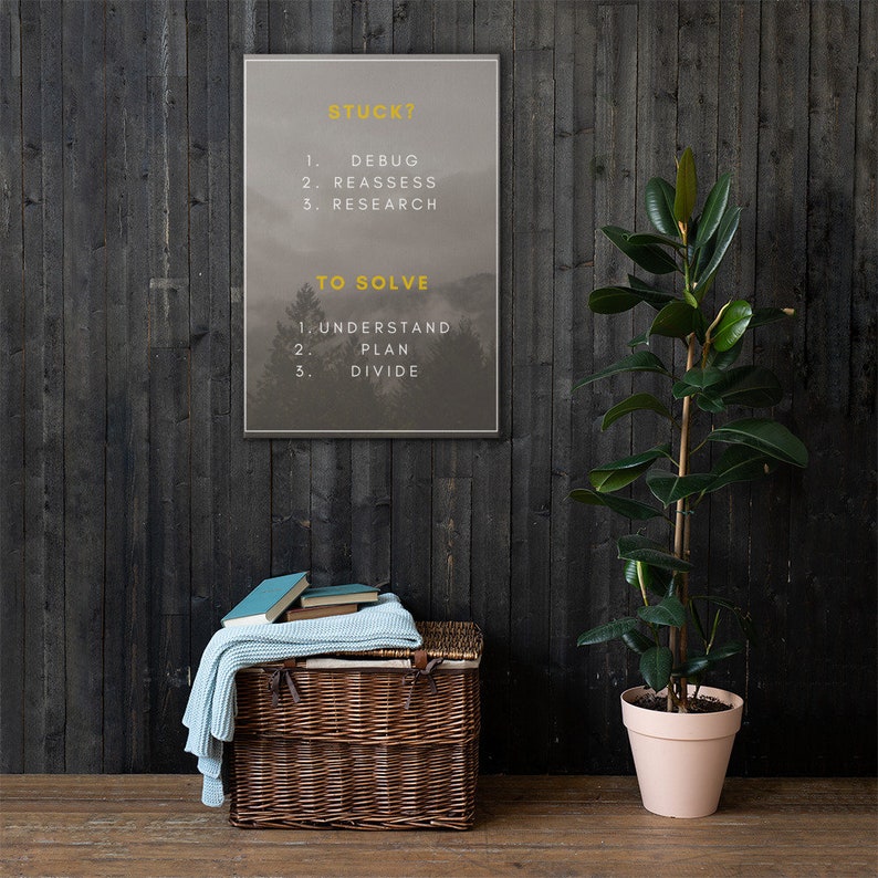 K&ouml;nnte beinhalten: Ein Motivationsposter mit einem nebligen Waldhintergrund. Der Text lautet "Feststecken? 1. Debuggen 2. Neubewerten 3. Recherchieren Um zu l&ouml;sen 1. Verstehen 2. Planen 3. Teilen"