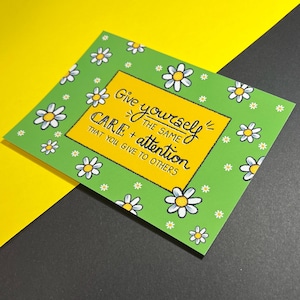 Give Yourself The Same Care And Attention That You Give To Others, Mental Health Inspired, Self Love A5 Art Print