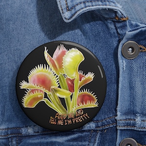 Venus Fly Trap Feed Me Pin Buttons