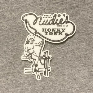 Nudie&#39;s Honky Tonk sticker - vinyl weatherproof - Nashville, TN - restaurant bar country music city travel USA TN rodeo wear suit roadhouse