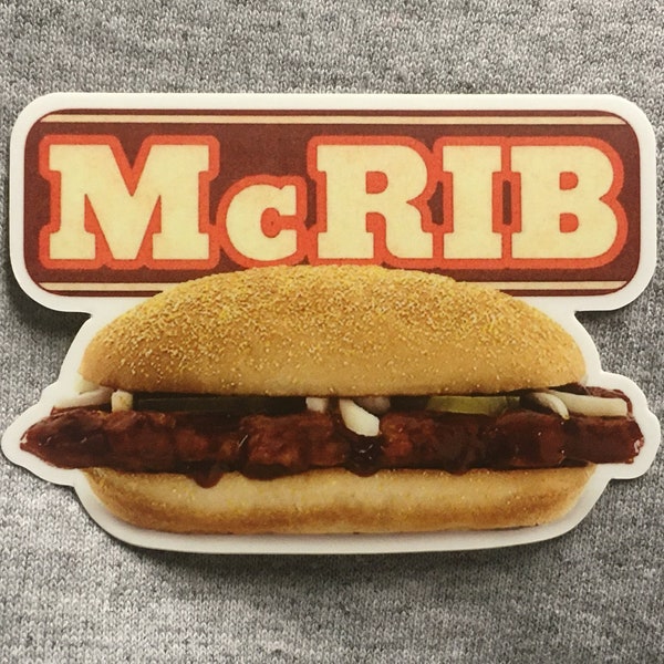 McDonald's McRib sticker - vinyl weatherproof - fast food Mc Donalds - Ronald - mmmmm Mc Rib - BBQ - car laptop water bottle decal