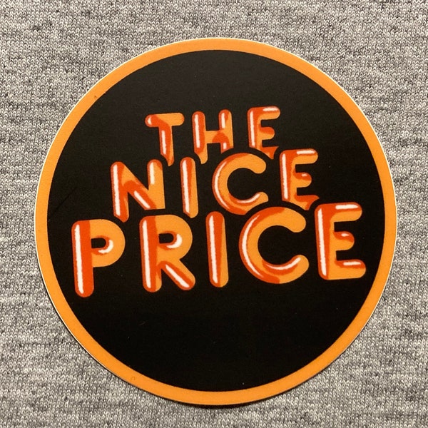THE NICE PRICE Sticker - Tape record cd vinyl weatherproof sam goody music punk rock blues jazz pop country cheap funny sale 80's 90's store