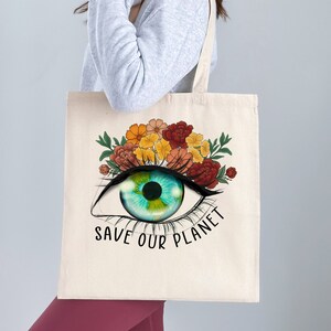 Reusable Shopping Bag Canvas Tote Grocery Bag Eco Friendly Grocery Tote Save Our Planet Bag Cute Canvas Tote Unique Canvas Shopping Bag Tote