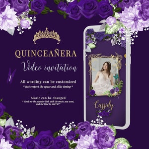 May include: Purple and white floral design with a gold crown and the text "QUINCEAÑERA Video invitation". The text below reads "All wording can be customized *just respect the space and slide timing* Music can be changed *Send me the youtube link with the music you want, and the time to start it* Cassidy".