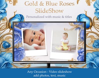 Blue & Gold Roses Birthday Slideshow: Personalized Photo Video (Digital)
