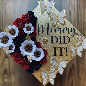 Custom Graduation Cap Topper Mommy Did It Gold Roses Sunflowers RN Nurse Teacher First Generation Mexican Mexico image 3