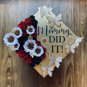Custom Graduation Cap Topper Mommy Did It Gold Roses Sunflowers RN Nurse Teacher First Generation Mexican Mexico image 1