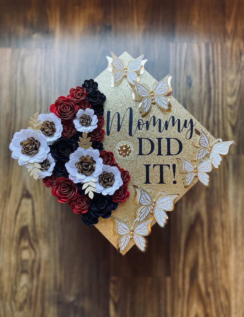 Custom Graduation Cap Topper Mommy Did It Gold Roses Sunflowers RN Nurse Teacher First Generation Mexican Mexico image 1