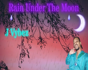 Rain Under The Moon