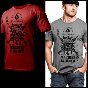 Military Infantry Grunt Combat Action Machine Gunner T-Shirt Spec Operation Commando Iraq Afghanistan Combat Veteran short sleeve Size S-2XL