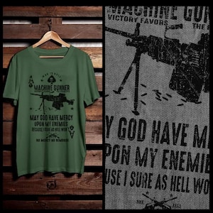 Military infantry machine gunner T-Shirt Combat Veteran Tactical War Quote Special Operation Commandos short sleeve T-shirt size S-2XL