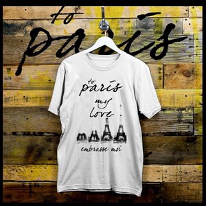 French t-shirt Eiffel Tower Paris France City of Love