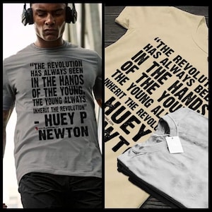 Huey P Newton revolution quote T-Shirt African American Civil Rights Activist Black History Tee