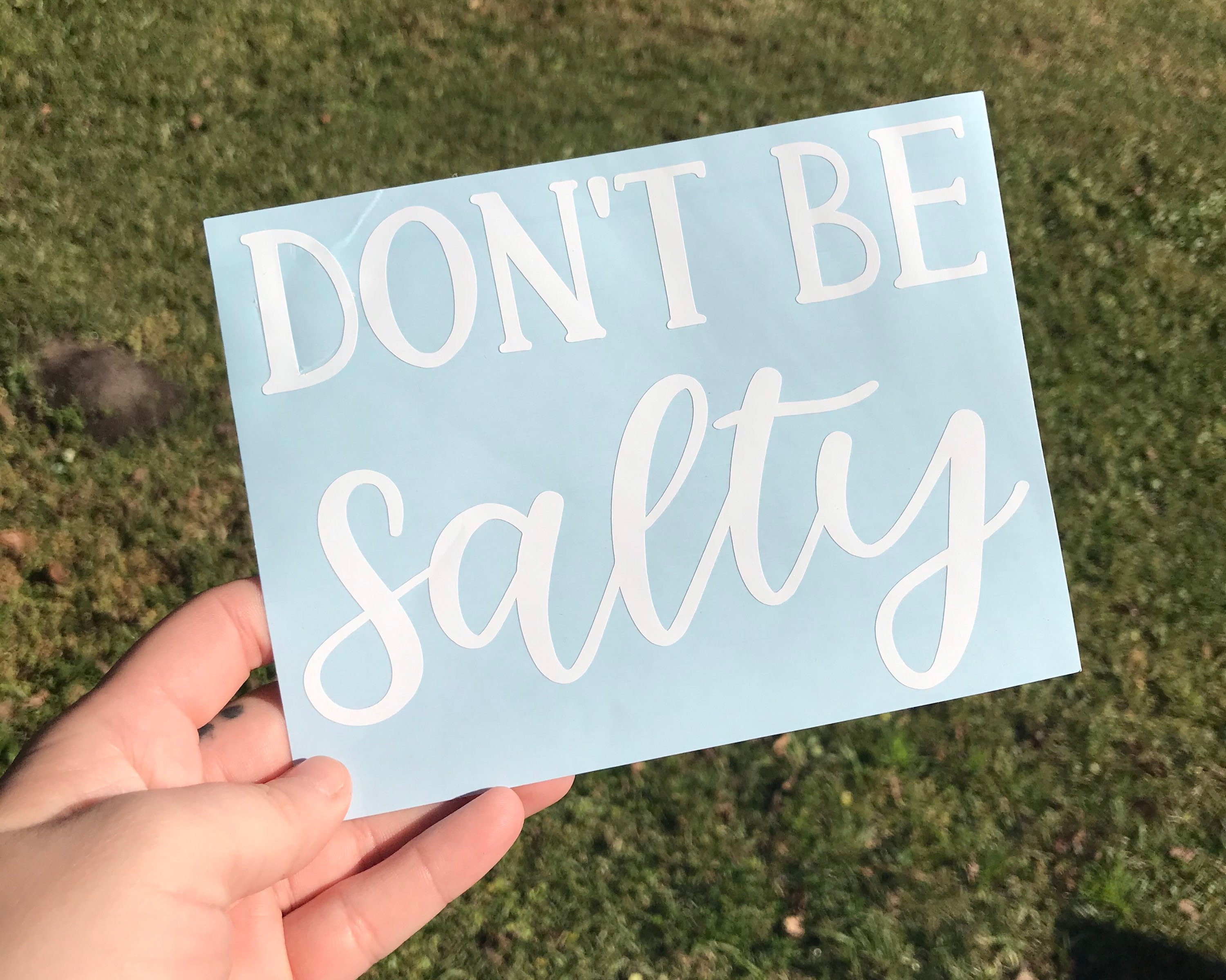 [Letter3 5] Dont Be Salty Meme Terms Of Use - h9at4r2