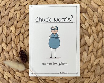 Grußkarte "Chuck Norris" , Karte für Männer und Papas