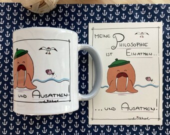 Tasse - Walross Henning "Meine Philosophie ist Einatmen... und Ausatmen"