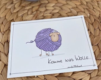 Karte "Komme was Wolle“, Karte mit Wollknäuel Schaf