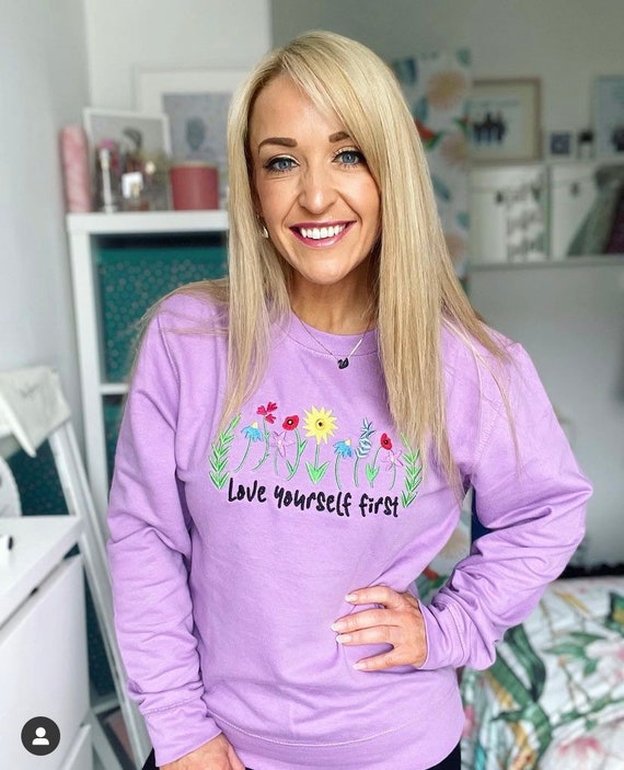 Love Yourself First - embroidered sweatshirt Lavender / Lilac positivity, self love, self care, body positivity sizes XS-2XL Plus size